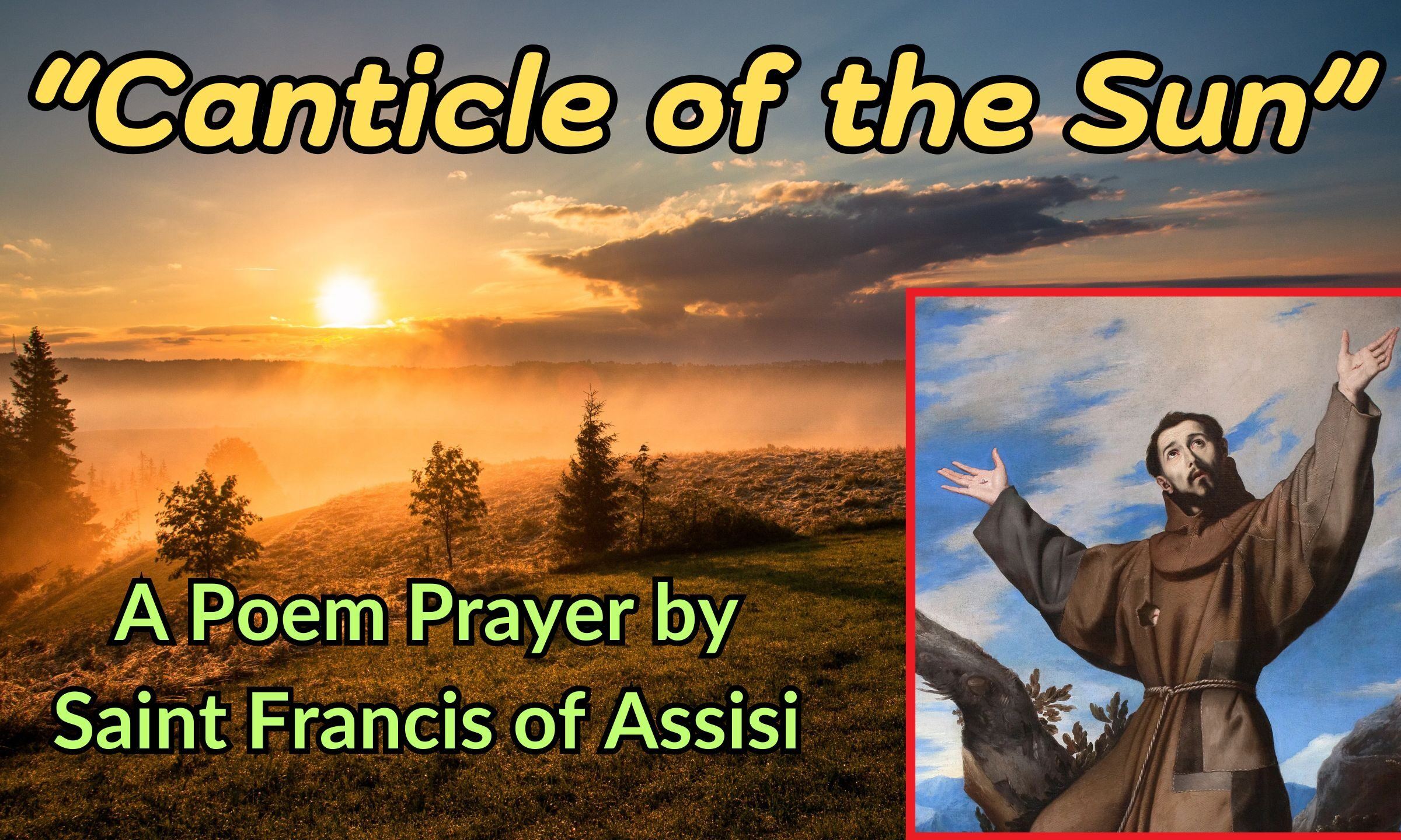 Saint Francis of Assasi “Canticle of the Sun”