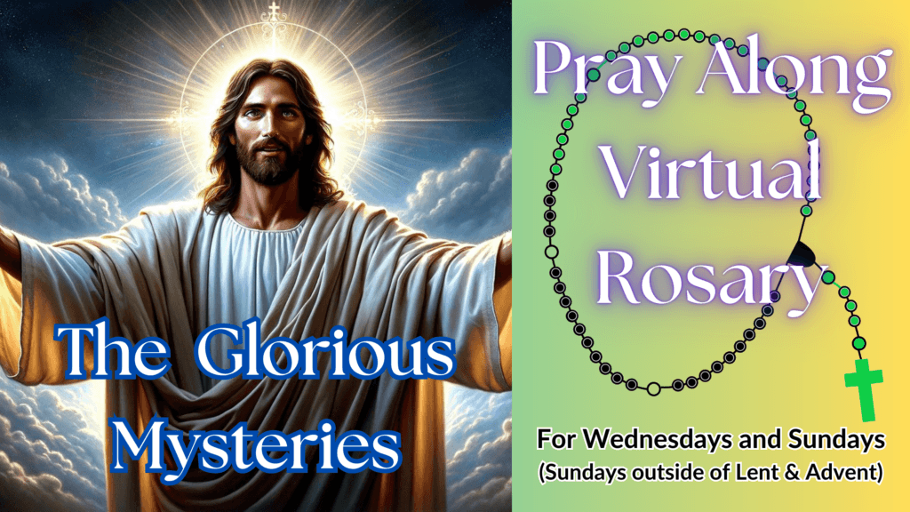 Learn and pray along with a Virtual Rosary of the Glorious Mysteries
