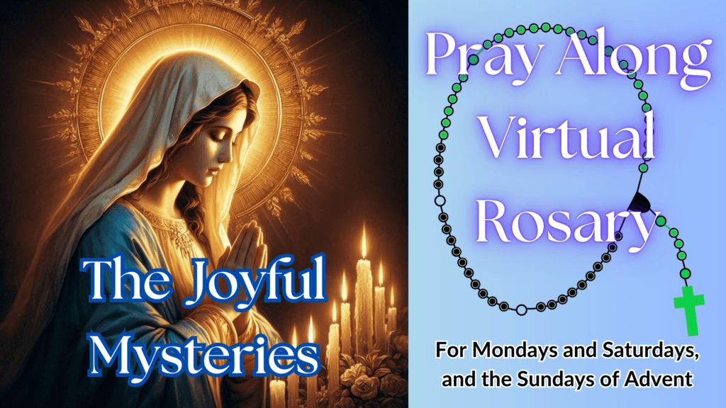 Learn and pray along with the Joyful Mysteries of the Rosary