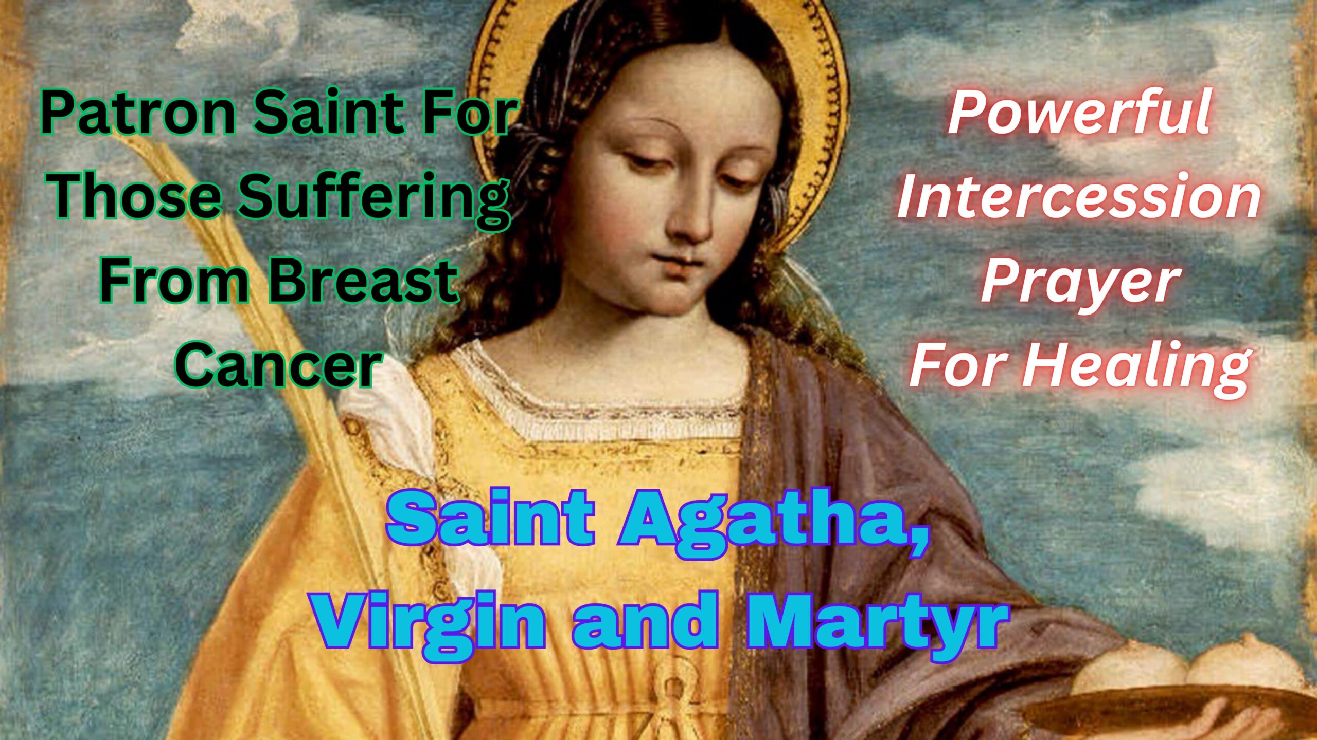 Saint Agatha, Intercession Prayer for Those Suffering from Breast Cancer